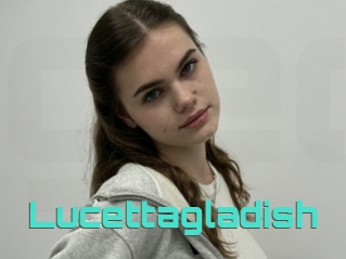 Lucettagladish