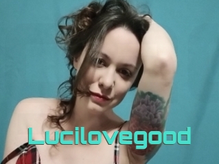 Lucilovegood
