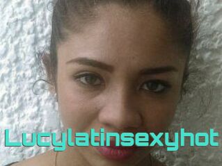 Lucylatinsexyhot