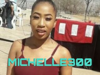 MICHELLE300