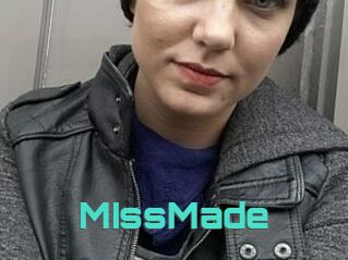 MIssMade