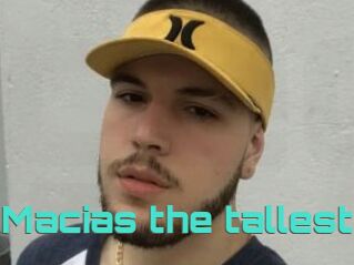 Macias_the_tallest