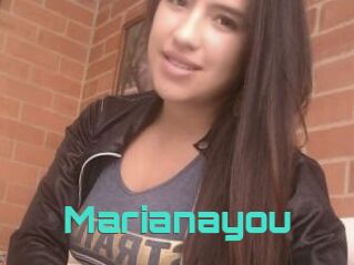 Marianayou