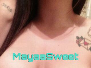 MayaaSweet