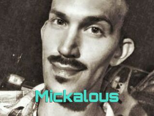 Mickalous