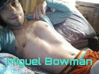 Miguel_Bowman