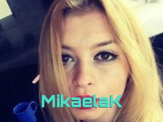 MikaelaK
