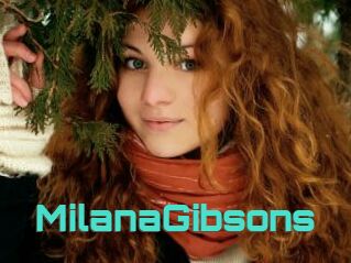 MilanaGibsons