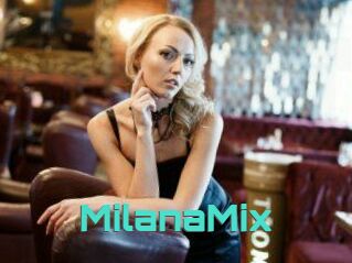 MilanaMix