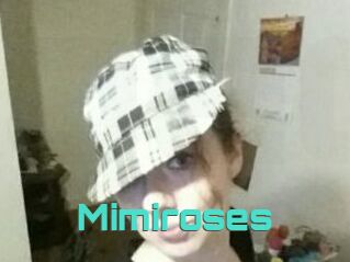 Mimiroses