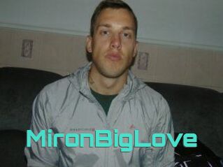 MironBigLove