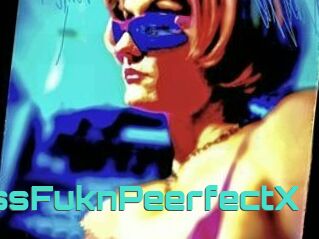 MissFuknPeerfectX