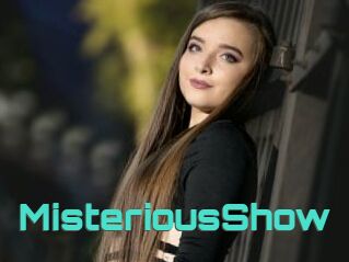 MisteriousShow
