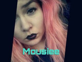 Mousiee