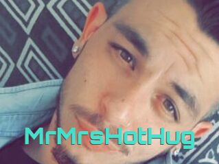MrMrsHotHug