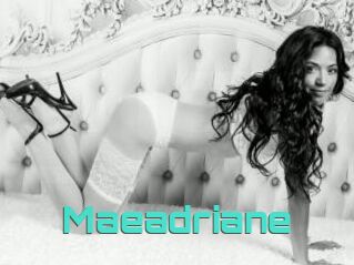 Maeadriane