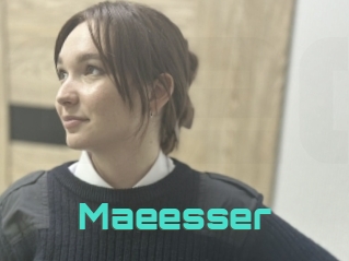 Maeesser