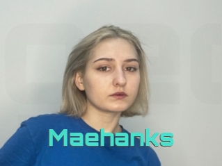 Maehanks