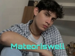 Mateoriswell