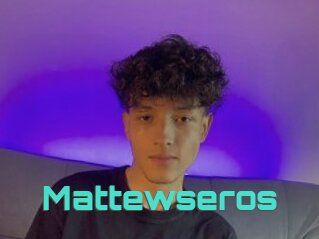 Mattewseros