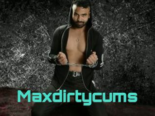 Maxdirtycums