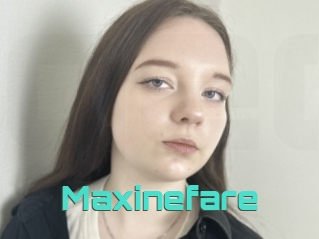 Maxinefare
