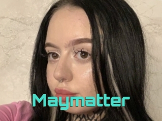 Maymatter