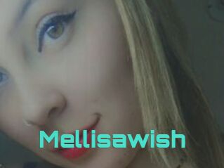 Mellisawish
