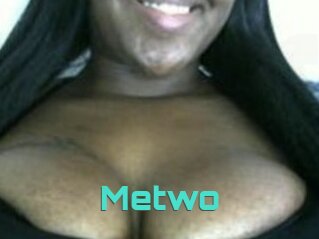 Metwo