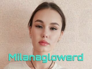 Milanaglowerd
