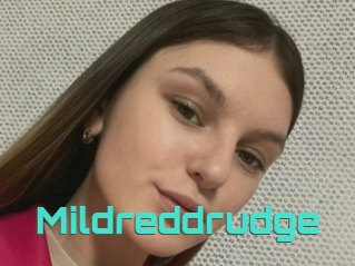 Mildreddrudge