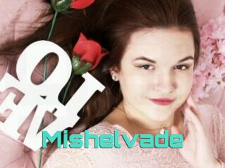 Mishelvade