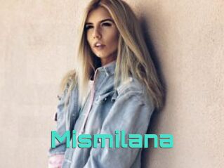 Mismilana