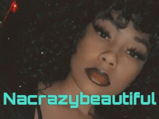Nacrazybeautiful