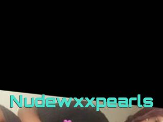 Nudewxxpearls