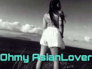 Ohmy_AsianLover