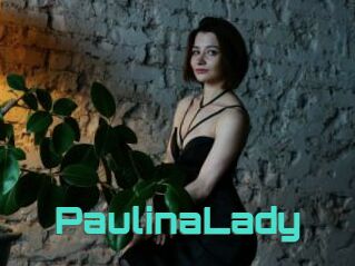 PaulinaLady