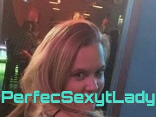 PerfecSexytLady