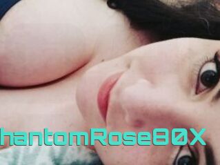 PhantomRose80X
