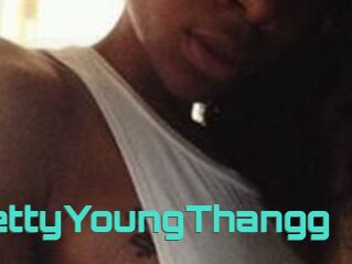 PrettyYoungThangg