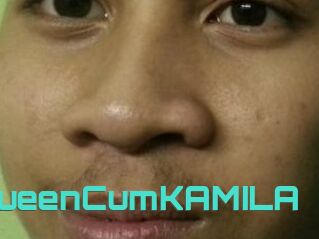 QueenCumKAMILA