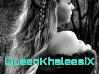 QueenKhaleesiX