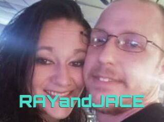 RAYandJACE