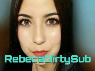RebecaDirtySub