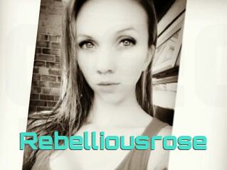 Rebelliousrose
