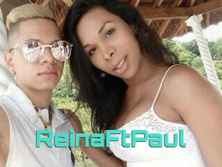 Reina_Ft_Paul