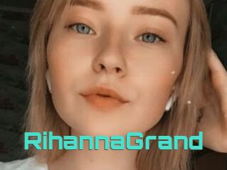 RihannaGrand