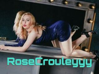 RoseCrouleyyy