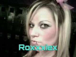 Roxxxiex