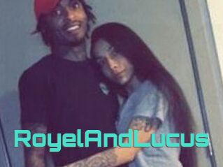 RoyelAndLucus
